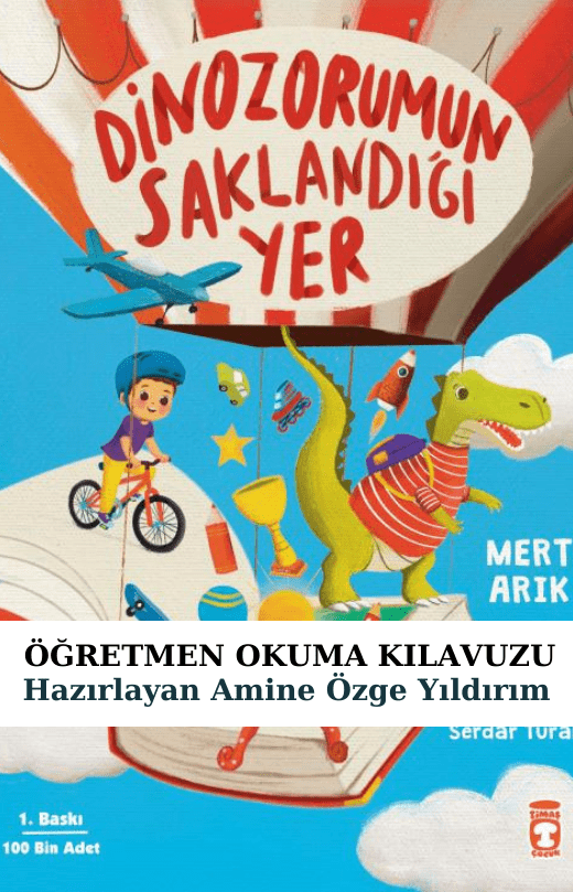 Dinozorumun Saklandığı Yer Öğretmen Okuma Kılavuzu